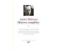 André Malraux – Œuvres complètes, Tome 3 – Le miroir des limbes – Gallimard – Relié