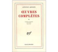 Antonin Artaud – Œuvres complètes – Tome XI : Lettres écrites de Rodez 1945-1946 – Gallimard