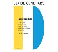 Œuvres complètes: Aujourd'hui - Jéroboam et La Sirène - Sous le signe de François Villon - Le Brésil - Trop c'est trop (11)