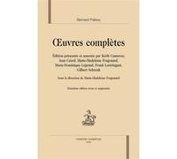 Œuvres complètes Bernard Palissy (Auteur), Keith Cameron (Edité par), Jean Céard (Edité par), Marie-Madeleine Fragonard (Edité par), Marie-Madeleine Fragonard (Directeur éditorial), Marie-Dominique Le
