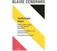 Blaise Cendrars – Œuvres complètes – Éd. Christine Le Quellec Cottier – Éditions Denoël