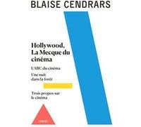 Blaise Cendrars – Œuvres complètes: Hollywood, la Mecque du cinéma (3) – Francis Vanoye