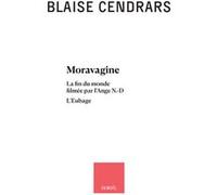 Blaise Cendrars – Moravagine: La fin du monde filmée par l'Ange N.-D. – L'Eubage – Broché (7)