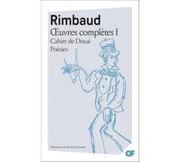 Œuvres complètes: Cahier de Douai - Poésies (1)