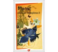 Clément Marot – Œuvres complètes – Poésie – Flammarion Poche