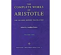 Œuvres complètes d'Aristote, Volume 1 : La traduction révisée d'Oxford