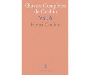 Œuvres Complètes de Cochin: Neuf Plaidoyers, Mémoires Et Consultations: Procédure, Droit Criminel, Droit Ecclésiastique