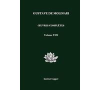 Œuvres complètes de Gustave de Molinari - Volume 17