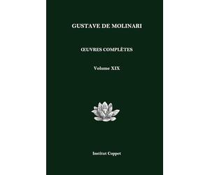 Œuvres complètes de Gustave de Molinari - Volume 19