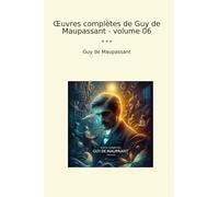 Œuvres complètes de Guy de Maupassant - volume 06