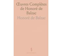 Œuvres Complètes de Honoré de Balzac: La Comédie Humaine; Scènes de la Vie Privée, VII; Études Selectes