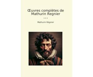Œuvres complètes de Mathurin Regnier