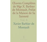 Œuvres Complètes de Mgr X. Barbier de Montault, Prélat de la Maison de Sa Sainteté: Rome; IV., Le Droit Papal