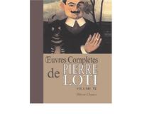 Œuvres complètes de Pierre Loti: Tome 6. Fantôme d'Orient. Matelot. L'exilée