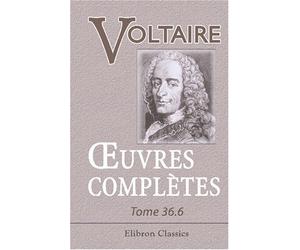 Œuvres complètes de Voltaire: Nouvelle édition. Tome 36: Correspondance générale, Tome 6