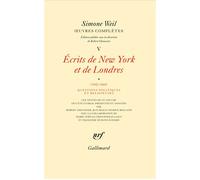 Œuvres complètes Écrits de New York et de Londres (1942-1943) 1 - Simone Weil - Gallimard - broché - Anthologie