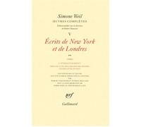 Œuvres complètes Écrits de New York et de Londres (1943) 2 - Simone Weil - Gallimard - broché - Essai