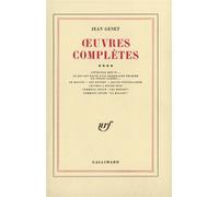Œuvres complètes - êuvres complètes / de Jean Genet. Tome 4 - Jean Genet - Gallimard - Livre