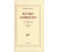 Oeuvres complètes, tome 6 : La Somme Athéologique, tome II – Sur Nietzche – Mémorandum – Annexes