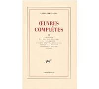 Oeuvres complètes, tome 7 – L'économie à la mesure de l'univers, La part maudite – Gallimard