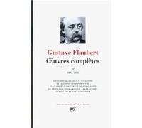 Gustave Flaubert – Œuvres complètes – Tome 2, 1845-1851 – Gallimard – Relié