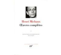 Œuvres complètes Henri Michaux (Auteur), Raymond Bellour (Edité par)