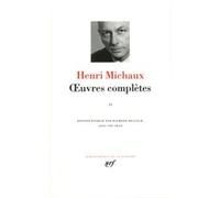 Henri Michaux – Œuvres complètes, Tome 2 – Édité par Raymond Bellour – Gallimard