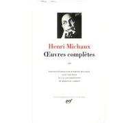 Œuvres complètes Henri Michaux (Auteur), Raymond Bellour (Edité par)