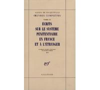 Œuvres complètes, IV, 2 : Écrits sur le système pénitentiaire en France et à l'étranger