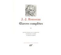 Œuvres complètes Jean-Jacques Rousseau (Auteur), Marcel Raymond (Editeur du volume), Bernard Gagnebin (Editeur du volume)
