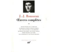 Œuvres complètes Jean-Jacques Rousseau (Auteur), Marcel Raymond (Editeur du volume), Bernard Gagnebin (Editeur du volume)