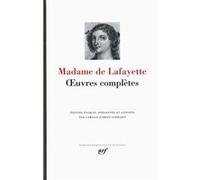 Œuvres complètes Madame De La Fayette (Auteur), Camille Esmein-Sarrazin (Edité par)