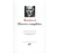 Œuvres complètes Nicolas Machiavel (Auteur), Jacques Gohory (Traduction), D' d'Avenel (Traduction), DREUX DU RADIER (Traduction), Edmond Barincou (Edité par), Edmond Barincou (Traduction)