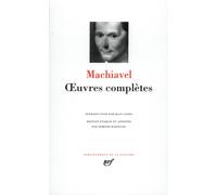 Machiavel – Oeuvres complètes – Gallimard