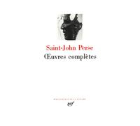 Saint-John Perse – Œuvres complètes – Œuvre poétique, prose et correspondance – Relié