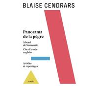 Œuvres complètes Panorama de la pègre - À bord de Normandie - Chez l'armée anglaise - Articles et reportages - Blaise Cendrars - Denoël - broché - Roman