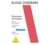 Œuvres complètes Panorama de la pègre - À bord de Normandie - Chez l'armée anglaise - Articles et reportages - Blaise Cendrars - Denoël - broché - Roman
