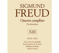 Œuvres complètes - psychanalyse - vol. XIII : 1914-1915 Sigmund Freud (Auteur)