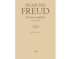 Œuvres complètes - psychanalyse - vol. XXI : Index général