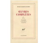 Roger Gilbert-Lecomte – Œuvres complètes, Tome 1 – Proses