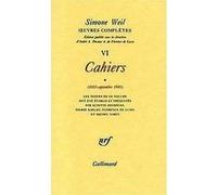 Oeuvres Complètes - Tome 6, Volume 1, Cahiers (1933-Septembre 1941)