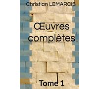 Œuvres complètes Tome 1 - Récits et nouvelles