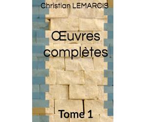 Œuvres complètes Tome 1 - Récits et nouvelles