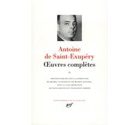 Antoine de Saint-Exupéry – Œuvres complètes Tome 2 – Écrits de guerre, œuvres littéraires – Relié