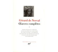Œuvres complètes Tome 2 Les Faux Saulniers Voyage en Orient Les Illuminés - Gérard De Nerval - Gallimard - relié - Roman