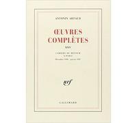 Œuvres complètes Tome 25 Cahiers du retour à Paris - Antonin Artaud - Gallimard - broché - Essai