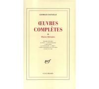 Œuvres complètes Tome 3 Oeuvres littéraires - Georges Bataille - Gallimard - broché - Essai