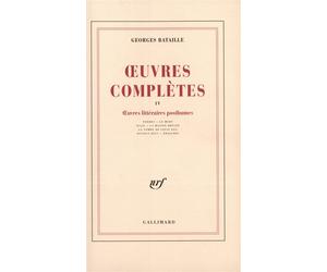 Œuvres complètes Tome 4 Divers récits, fragments, ébauches posthumes - Georges Bataille - Gallimard - broché - Essai