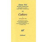 Oeuvres Complètes - Tome 6, Volume 1, Cahiers (1933-Septembre 1941)