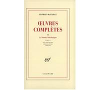 Œuvres complètes Tome 6 Volume 2 Somme athéologique, l'expérience intérieure - Georges Bataille - Gallimard - broché - Essai